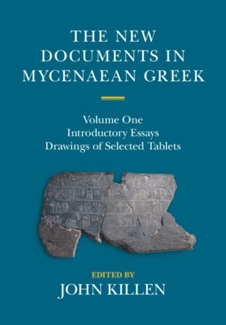 John Killen - New Documents in Mycenaean Greek: Volume 1, Introductory Essays, E-bok