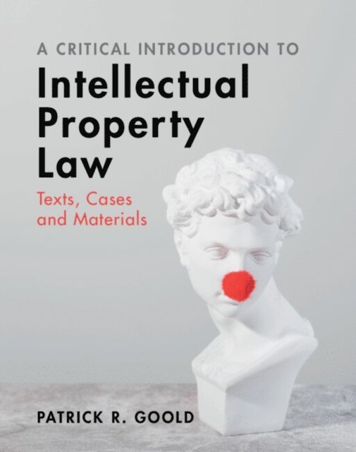 Critical Introduction to Intellectual Property Law