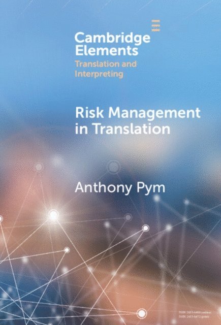Anthony Pym - Risk Management in Translation, E-bok