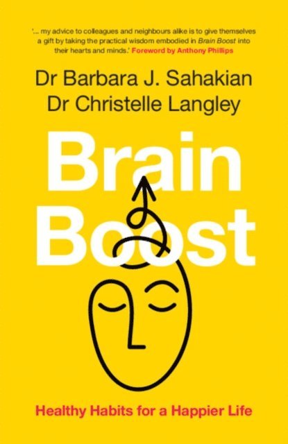 Christelle Langley, Barbara J. Sahakian - Brain Boost, E-bok