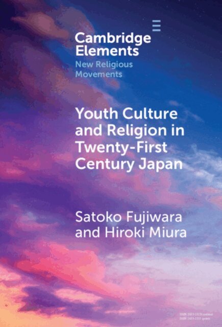 Hiroki Miura, Satoko Fujiwara - Youth Culture and Religion in Twenty-First Century Japan, E-bok