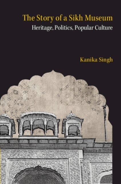 Kanika Singh - Story of a Sikh Museum, E-bok