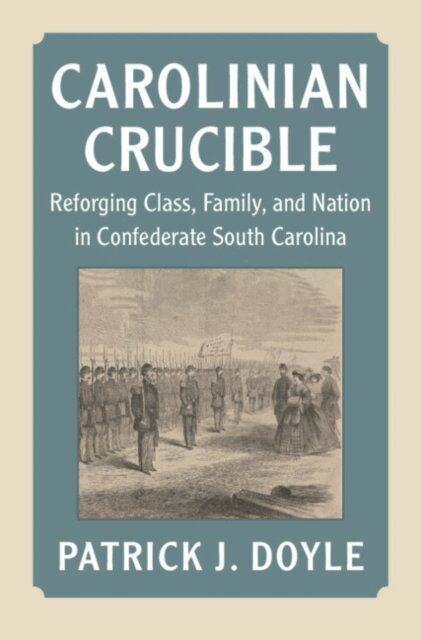 Patrick J. Doyle - Carolinian Crucible, E-bok
