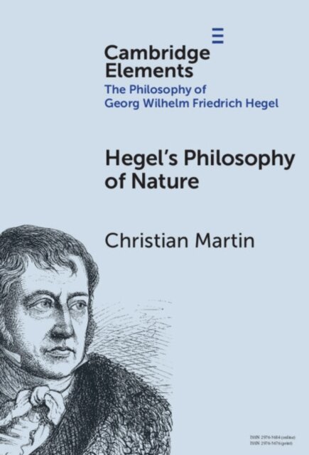 Christian Martin - Hegel's Philosophy of Nature, E-bok