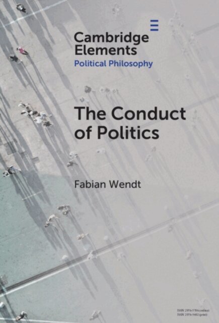 Fabian Wendt - Conduct of Politics, E-bok