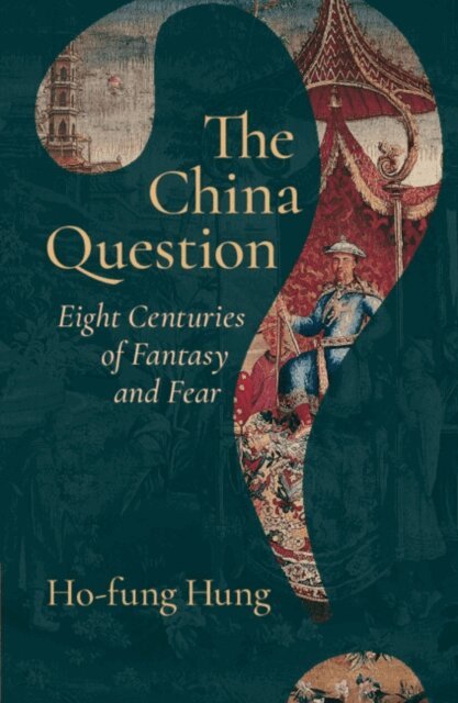 Ho-fung Hung - China Question, E-bok