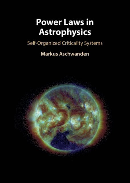 Markus Aschwanden - Power Laws in Astrophysics, E-bok