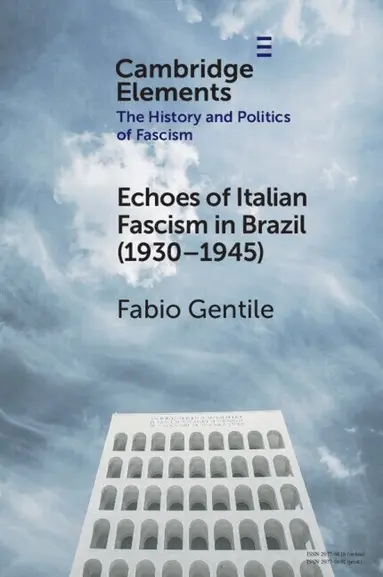 Echoes of Italian Fascism in Brazil (1930-1945)