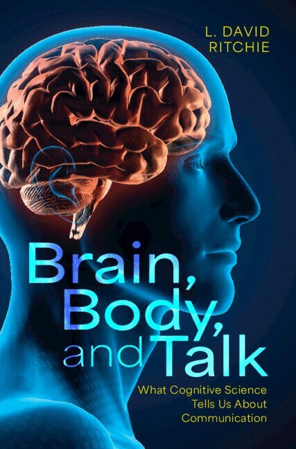 L. David Ritchie - Brain, Body, and Talk, Inbunden