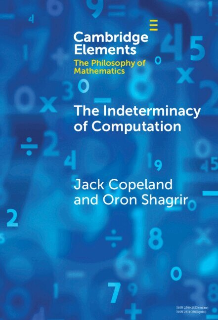 Jack Copeland, Oron Shagrir - The Indeterminacy of Computation, Inbunden