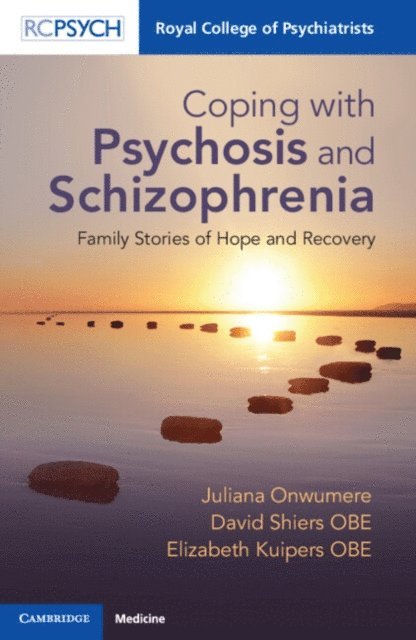 Elizabeth Kuipers OBE, David Shiers OBE, Juliana Onwumere - Coping with Psychosis and Schizophrenia, E-bok. Tillgänglighet: Lägg i varukorg