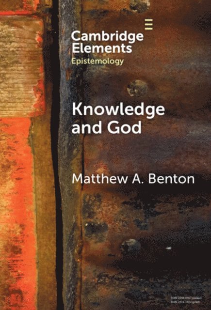 Matthew A. Benton - Knowledge and God, E-bok