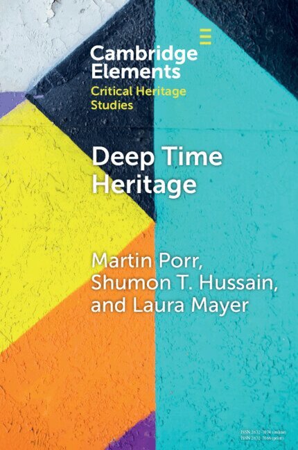Martin Porr, Shumon T. Hussain, Laura Mayer - Deep Time Heritage, Häftad