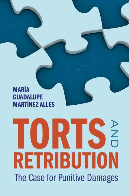 María Guadalupe Martínez Alles - Torts and Retribution, Inbunden. Tillgänglighet: Lägg i varukorg
