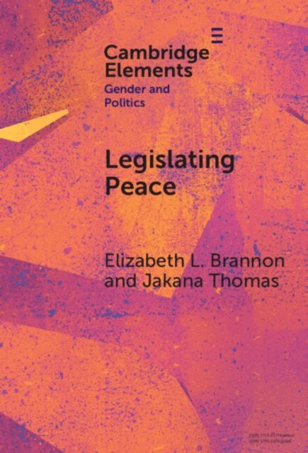 Jakana Thomas, Elizabeth L. Brannon - Legislating Peace, E-bok