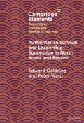 Authoritarian Survival and Leadership Succession in North Korea and Beyond