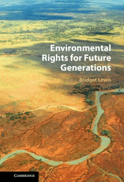 Bridget Lewis - Environmental Rights for Future Generations, E-bok