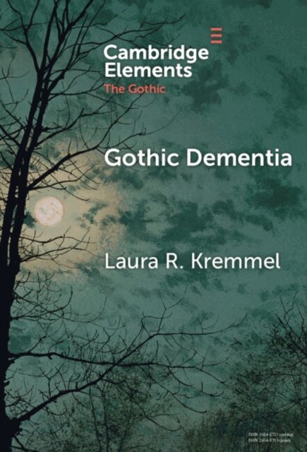 Laura R. Kremmel - Gothic Dementia, E-bok
