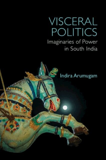 Indira Arumugam - Visceral Politics, E-bok