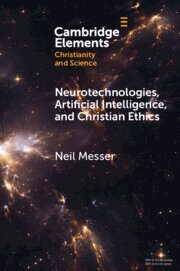 Neil Messer - Neurotechnologies, Artificial Intelligence, and Christian Ethics, Häftad