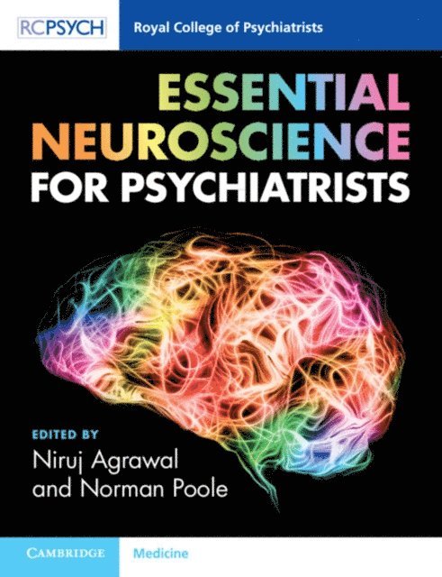 Norman Poole, Niruj Agrawal - Essential Neuroscience for Psychiatrists, E-bok