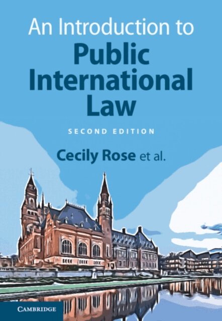 Nico Schrijver, Misha Plagis, Erik Koppe, Robert Heinsch, Simone van den Driest, Daniella Dam-de Jong, Niels Blokker, Cecily Rose - Introduction to Public International Law, E-bok