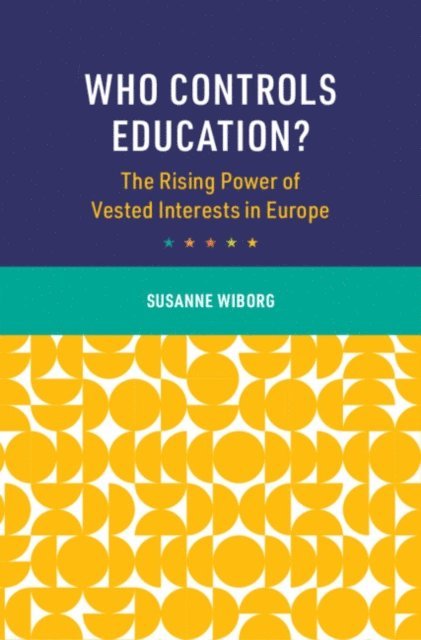 Susanne Wiborg - Who Controls Education?, E-bok