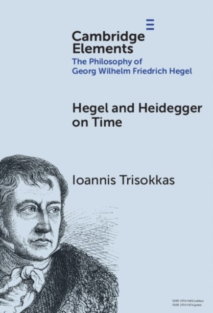 Ioannis Trisokkas - Hegel and Heidegger on Time, E-bok
