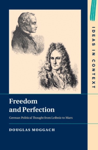 Douglas Moggach - Freedom and Perfection, E-bok