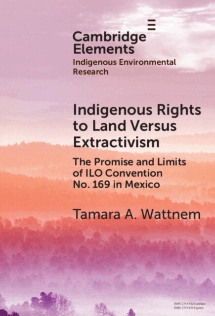 Tamara A. Wattnem - Indigenous Rights to Land Versus Extractivism, E-bok. Tillgänglighet: Lägg i varukorg