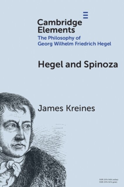 James Kreines - Hegel and Spinoza, E-bok