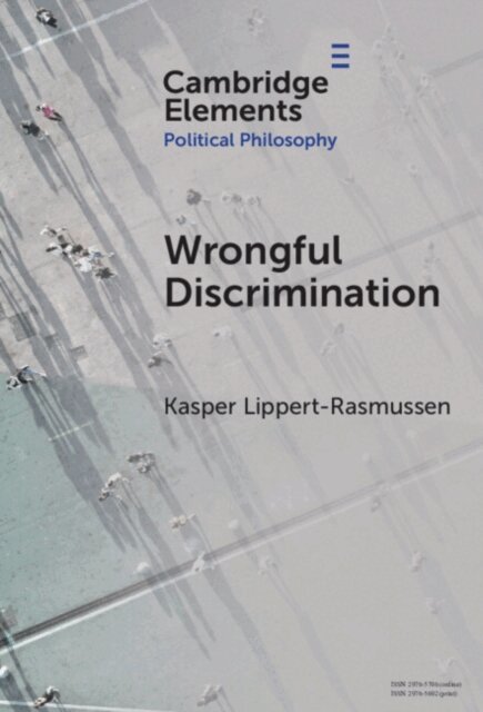 Kasper Lippert-Rasmussen - Wrongful Discrimination, E-bok