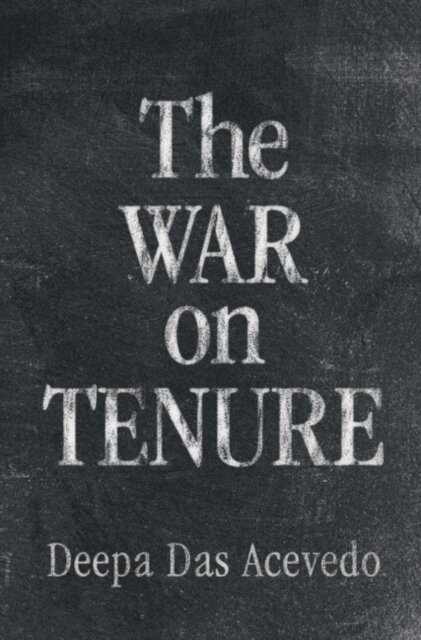 Deepa Das Acevedo - War on Tenure, E-bok. Tillgänglighet: Lägg i varukorg