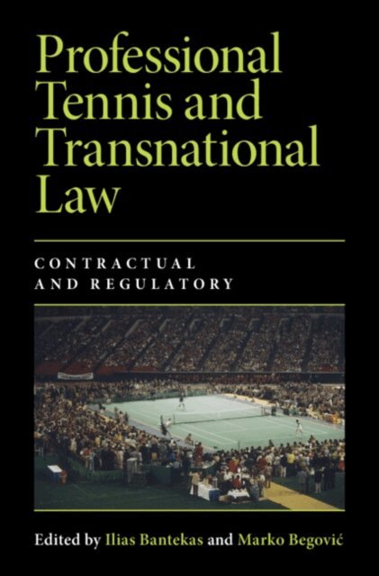 Marko Begovic, Ilias Bantekas - Professional Tennis and Transnational Law, E-bok
