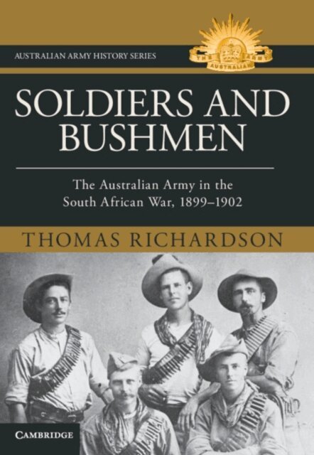 Thomas Richardson - Soldiers and Bushmen, E-bok
