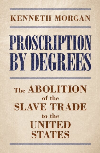 Kenneth Morgan - Proscription by Degrees, E-bok