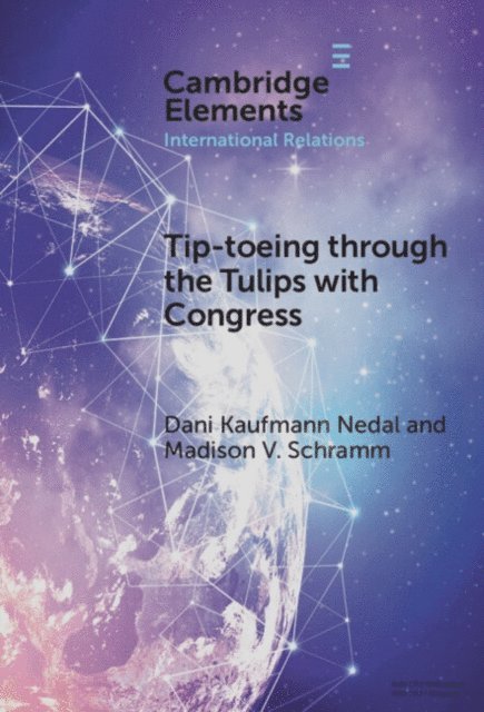 Madison V. Schramm, Dani Kaufmann Nedal - Tip-toeing through the Tulips with Congress, E-bok