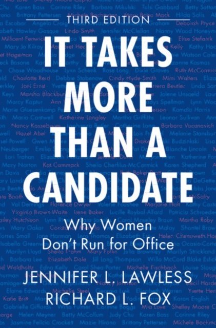 Richard L. Fox, Jennifer L. Lawless - It Takes More Than a Candidate, E-bok
