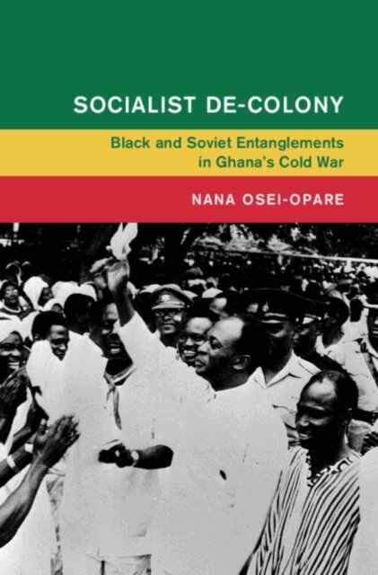 Nana Osei-Opare - Socialist De-Colony, E-bok