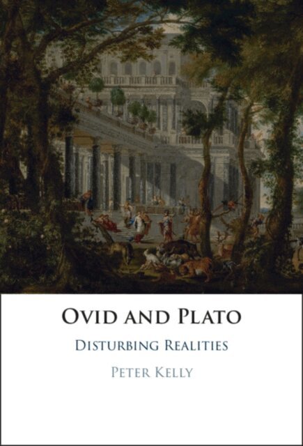 Peter Kelly - Ovid and Plato, E-bok