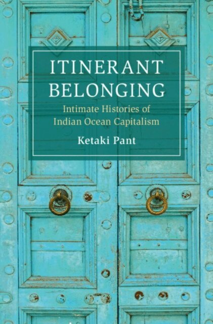 Ketaki Pant - Itinerant Belonging, E-bok