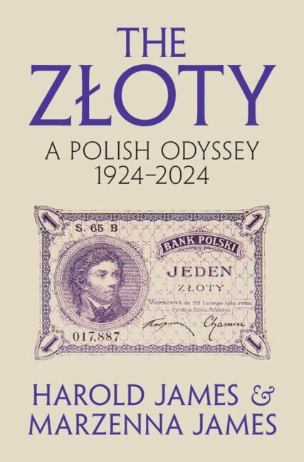 Harold James, Marzenna James - The Złoty, Inbunden