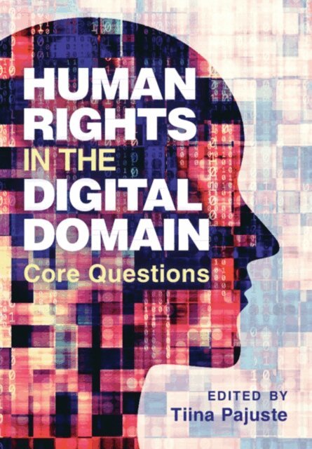 Tiina Pajuste - Human Rights in the Digital Domain, E-bok. Tillgänglighet: Lägg i varukorg