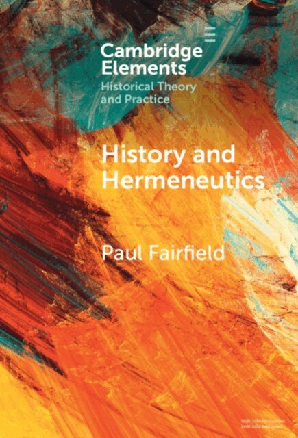 Paul Fairfield - History and Hermeneutics, E-bok