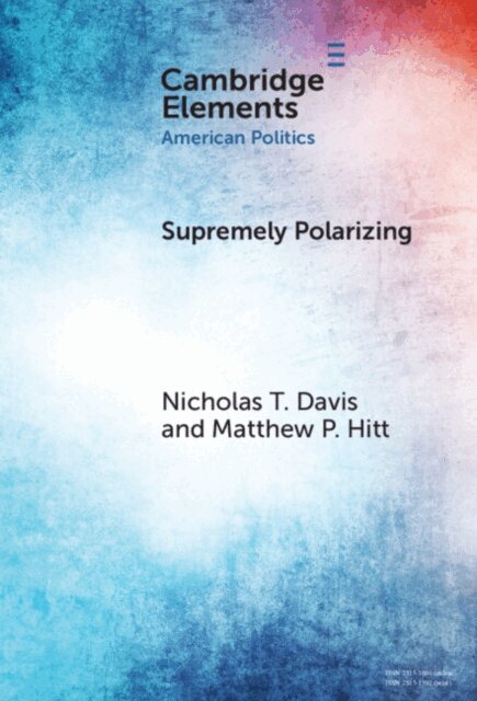 Matthew P. Hitt, Nicholas T. Davis - Supremely Polarizing, E-bok