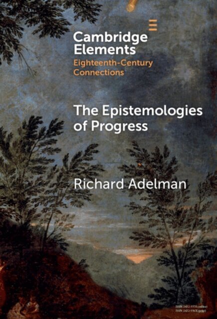 Richard Adelman - Epistemologies of Progress, E-bok