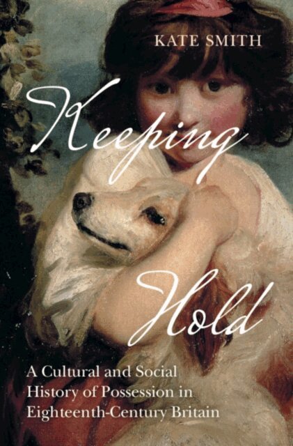 Kate Smith - Keeping Hold, E-bok