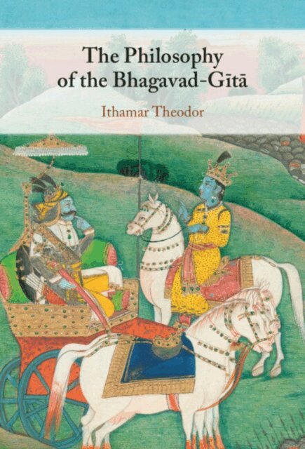 Ithamar Theodor - Philosophy of the Bhagavad-Gita, E-bok