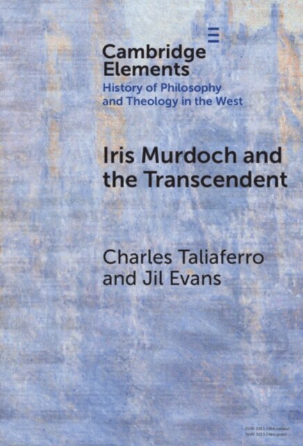 Jil Evans, Charles Taliaferro - Iris Murdoch and the Transcendent, E-bok