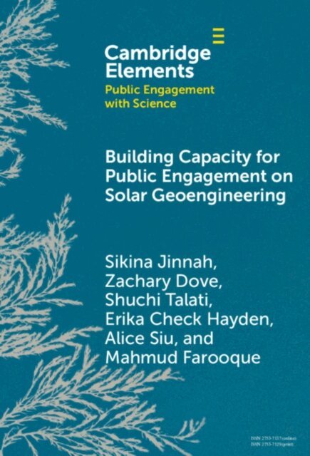 Mahmud Farooque, Alice Siu, Erika Check Hayden, Shuchi Talati, Zachary Dove, Sikina Jinnah - Building Capacity for Public Engagement on Solar Geoengineering, E-bok